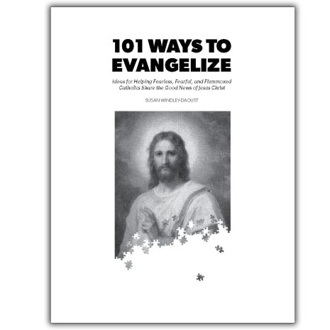101 Ways to Evangelize Printable PDF 101 Ways to Evangelize Printable PDF